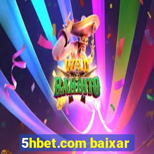 5hbet.com baixar